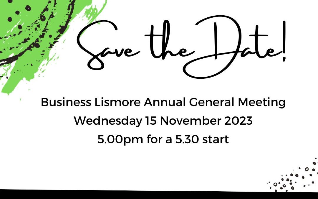 Notice of Business Lismore 2023 Annual General Meeting